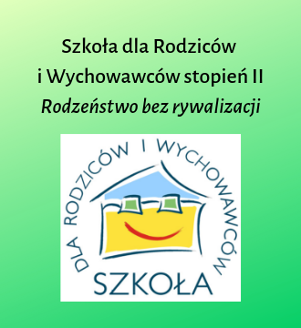 Szkoła dla Rodziców i Wychowawców stopień II – Rodzeństwo bez rywalizacji