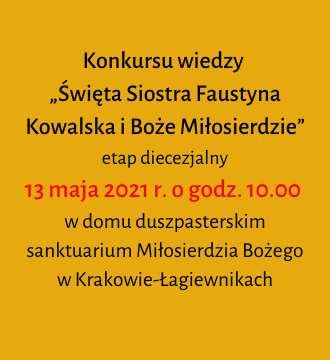 Konkursu wiedzy  „Święta Siostra Faustyna Kowalska i Boże Miłosierdzie”